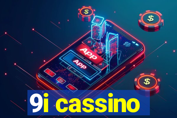 9i cassino